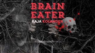 The Human Brain Eater murderer Raja Kolander Case .