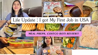 ⭐️LIFE UPDATE: I Got My FIRST JOB in USA🇺🇸INDIAN mom Daily Routine/COSTCO ROTI REVIEW,Indian H4 Wife