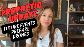 Prophetic Update: Prepare I See The Black Cloud | Drones Follow You | New Dollar