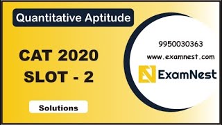 CAT - 2020 | QA | Slot - 2 | Original Questions | Solutions | Online Coaching | Mathematics | Quant