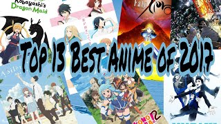 Top 13 Best Animes I Saw in 2017