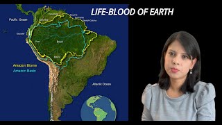 Amazon Rainforest |  Life Blood Of Earth