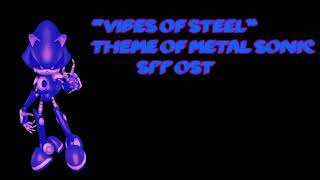 "Vibes of Steel" Theme of Metal Sonic - SPP OST