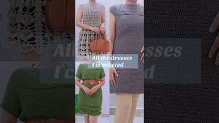 ALL THE DRESSES I CROCHETED #crochet #crochetpatterns #crochetprojects #crochetinspiration #diy