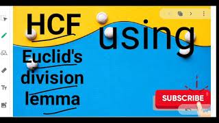 Find out HCF using Euclid's division algorithm