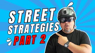 Ultimate Street Strategies PART 2: Ride Safely & Confidently!