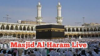 Masjid Al Haram 🕋 Makkah live