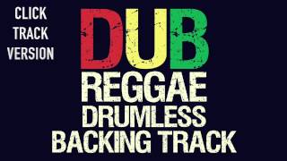 Ultra Dub Reggae Drumless Backing Track With Click Track