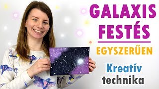 Galaxis festés egyszerűen - Kreatív festési technika | Manó kuckó