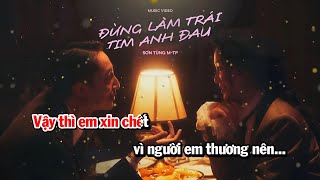 Karaoke ĐỪNG LÀM TRÁI TIM ANH ĐAU | Unofficial Karaoke | TONE NỮ CÓ RAP