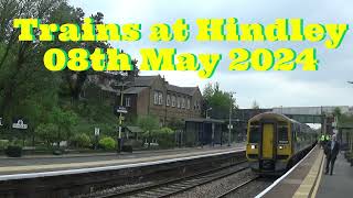 Trains at Hindley - 08th May 2024