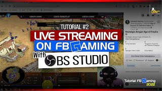 Cara Live Streaming di Facebook Gaming dengan OBS Studio - Tutorial Facebook Gaming Pemula