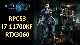 Resident Evil: Revelations RPCS3 I7-11700KF+RTX3060