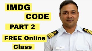 IMDG Code Part- 2 | Capt. Anand Subramanian | HIMT