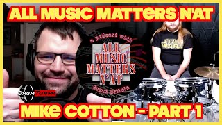 All Music Matters N'At - Mike Cotton (Part 1) #interview #podcastshow #canada #drummer #drums #drum