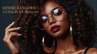 Mimmi Bangoura - Living in My Dreams