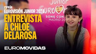 🇪🇸 ENTREVISTA a CHLOE DELAROSA, la REPRESENTANTE DE ESPAÑA EN EUROVISIÓN JUNIOR 2024 | Euromovidas