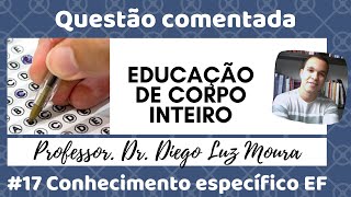 educação de corpo inteiro_questão comentada de concurso público