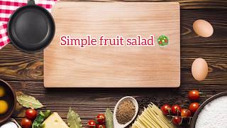 Simple fruit Salad | easy to make | 5 min recipe | weight loss