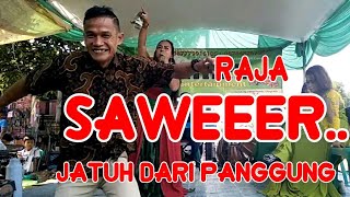 Si raja saweeer jatuh dari panggung