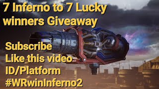 #WRwinInferno2 7 Inferno to 7 Lucky winners Giveaway, Good luck everyone #warrobots