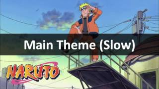 Naruto Unreleased Soundtrack - Naruto Main Theme ~Slow Ver.~