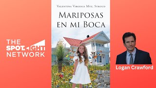 The Spotlight Network on Mariposas en mi boca by Valentina Virginia Stroud