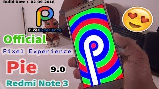 Official Pixel Experience ROM Pie 9.0 On Redmi Note 3 || How to Install & Review ||🥧🥧🥧🥧