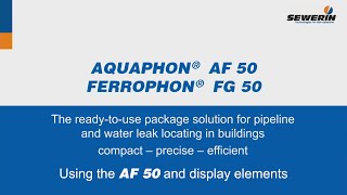 AQUAPHON® AF 50 / FERROPHON® FG 50: pipe and water leak locator - How does the AF 50 receiver work?