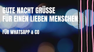 Gute Nacht Grüße für einen lieben Menschen per WhatsApp 🌙 Schlaf gut | Grussvideo für Whatsapp & Co