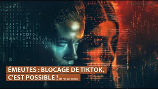 Émeutes : blocage de TikTok, Instagram, Etc. pendant des émeutes. [C'est possible !]