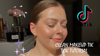 CLEAN GIRL MAKEUP TIK TOK TUTORIAL