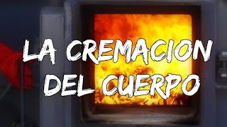 La cremación de los cuerpos #espeluznante