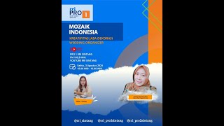 MOZAIK INDONESIA | "Kreatifitas Jasa Dekorasi Wedding Organizer"