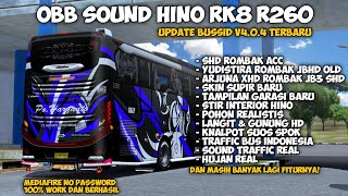 MOD OBB BUSSID V4.0.4 TERBARU SOUND HINO RK8 R260 GRAFIK HD | BUS SIMULATOR INDONESIA