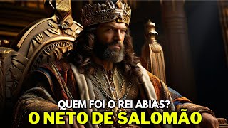 QUEM FOI ABIAS O REI DE JUDÁ? A Historia Completa do Rei ABIAS | NETO DE SALOMÃO! HISTORIA COMPLETA