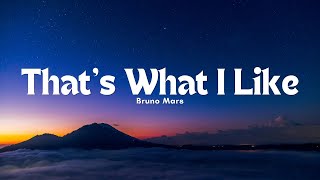 Bruno Mars - That’s What I Like (Lyric)