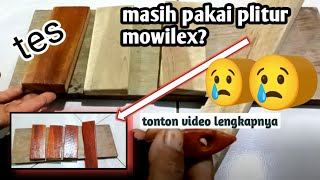 tes plitur mowilex dengan pengencer air bersih pada kayu jati. plitur natural. ini hasilnya