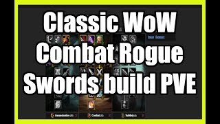 Gamer : Wow classic combat rogue Swords Build PvE kill a damage meter