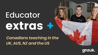 Educator Extras - Canadians Teaching in the UK, AUS, NZ & the US | Webinar