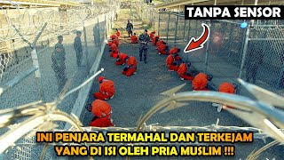 PENJARA TERS4DIS DAN TERMAHAL DIDUNIA !!!