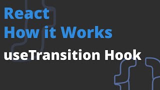 UseTransition hook overview on practice