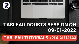 Tableau Doubts session on 09-01-2022 | Tableau Training Tutorials | Rayapati