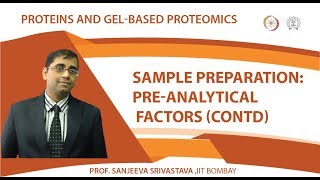 Sample preparation: Pre-analytical factors (contd.)