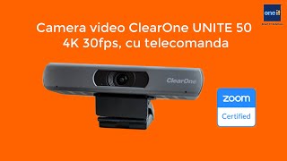 Camera video 4K ClearOne UNITE 50 cu telecomanda - prezentare si specificatii