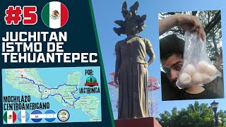 Juchitan | Asi es el Istmo de Tehuantepec | Mochilazo centroamericano #5