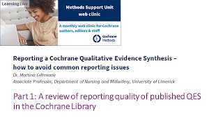 Part 1: A review of reporting quality of published QES in the Cochrane Library