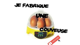 comment fabriqué une couveuse