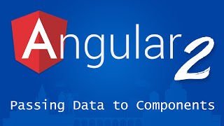 Angular 2 for Beginners - Tutorial 8 - Passing Data to Components