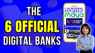 The 6 OFFICIAL DIGITAL BANKS in the Philippines 2023 / Which is the Best?